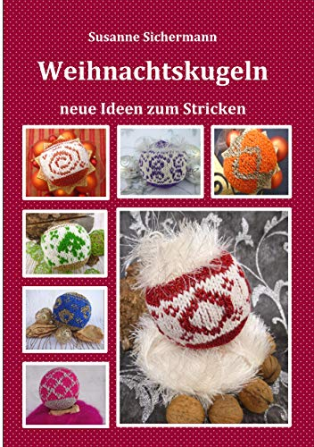 Weihnachtskugeln: neue Ideen zum Stricken