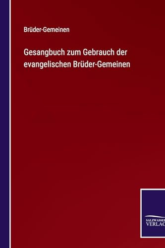 Gesangbuch zum Gebrauch der evangelischen Brüder-Gemeinen