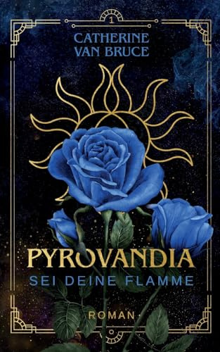 Pyrovandia - Sei deine Flamme: Teil 1 der magischen Romantasy-Reihe
