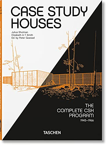 Case Study Houses. The Complete CSH Program 1945-1966. 45th Ed.: Mehrsprachige Ausgabe (40th Edition, Band 9)