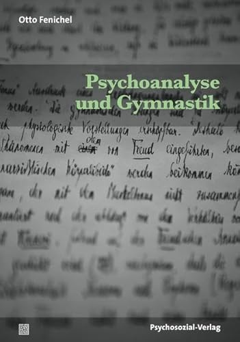 Psychoanalyse und Gymnastik (Bibliothek der Psychoanalyse)