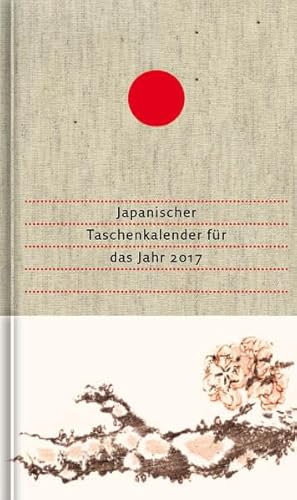 Japanischer Taschenkalender für das Jahr 2017: Mit 53 Haiku von Matsuo Bashô und seinen Meisterschülern