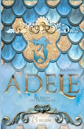 ADELE: Im Bann des Dreizacks