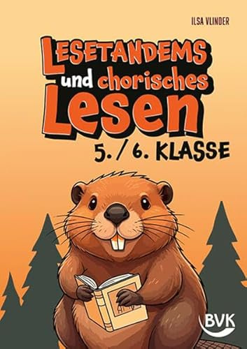 Lesetandems und chorisches Lesen - 5./6. Klasse (Lesezeit) | Lesetexte für die Sekundarstufe I direkt einsetzen