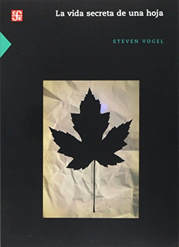 La vida secreta de una hoja (Ciencia Y Tecnologia (fce))