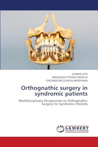 Orthognathic surgery in syndromic patients: Multidisciplinary Perspectives on Orthognathic Surgery for Syndromic Patients