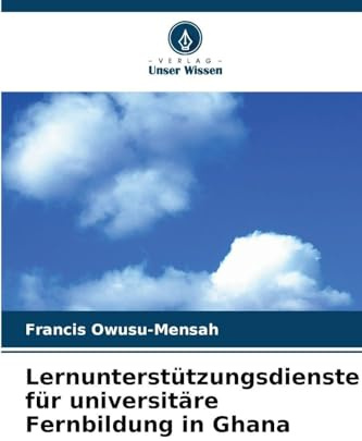 Lernunterstützungsdienste für universitäre Fernbildung in Ghana: DE