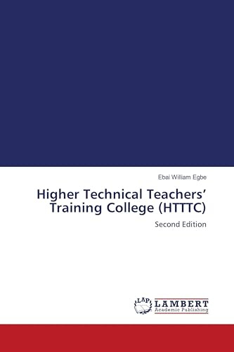 Higher Technical Teachers' Training College (HTTTC): Second Edition