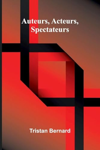 Auteurs, acteurs, spectateurs