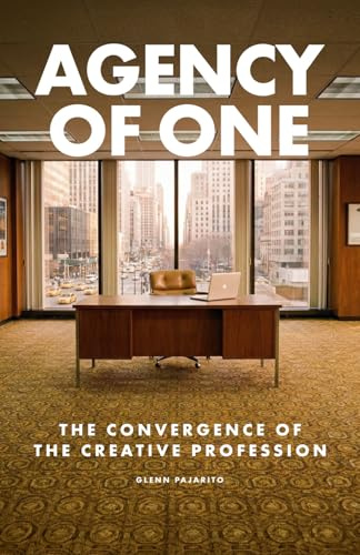 Agency of One: The convergence of the creative profession