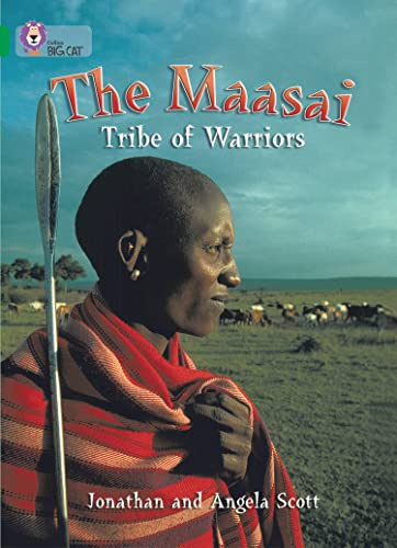 The Masai: Tribe Of Warriors: Emerald/Band 15 (Collins Big Cat)