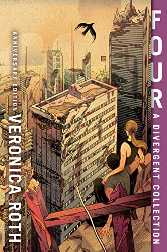 Four: A Divergent Collection: The new 10th anniversary edition of the bestselling YA series