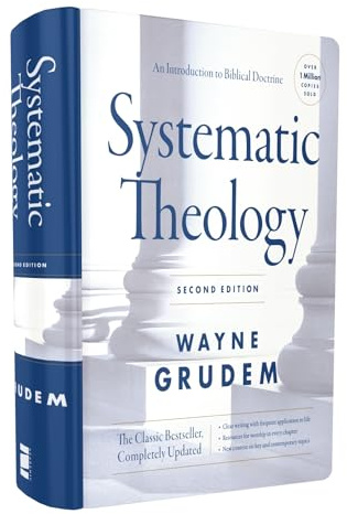Systematic Theology, Second Edition: An Introduction to Biblical Doctrine