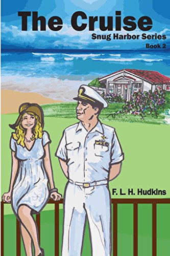 The Cruise (Snug Harbor Series Book II, Band 2)