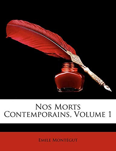 Nos Morts Contemporains, Volume 1