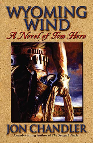 Wyoming Wind: A Novel of Tom Horn