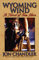 Wyoming Wind: A Novel of Tom Horn