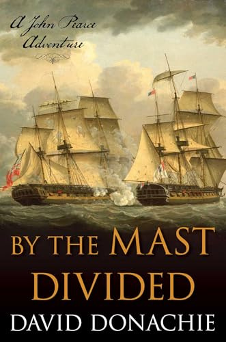 By the Mast Divided: A John Pearce Adventure: 1