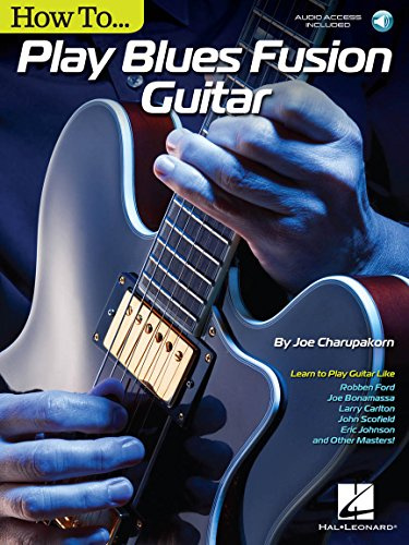 How To Play Blues Fusion Guitar - Gtr Bk/Aud: Noten, Lehrmaterial für Gitarre: Audio Access Included!