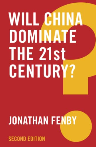 Will China Dominate the 21st Century?, 2nd Edition