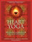 Heart Yoga: The Sacred Marriage of Yoga and Mysticism