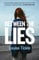 Between the Lies: “This book is brilliant: gripping, powerful and one of the best thrillers I’ve ever read - I could not put it down.” Victoria Derbyshire
