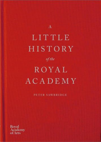 A Little History of the Royal Academy