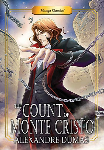 Manga Classics: Count Of Monte Cristo (Paperback): New Edition: 9 (MANGA CLASSICS: PAPERBACK, 9)