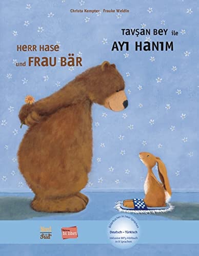 Herr Hase & Frau Bär (Deutsch-Türkisch): Zweisprachiges Kinderbuch mit MP3-Hörbuch als Download (Herr Hase und Frau Bär)