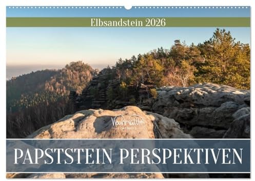 Papststein Perspektiven - Elbsandstein (Wandkalender 2026 DIN A2 quer), CALVENDO Monatskalender: Der Papststein von nah und fern. (CALVENDO Natur)