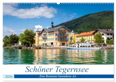 Schöner Tegernsee (Wandkalender 2026 DIN A2 quer), CALVENDO Monatskalender: Fantastische Rundreise auf dem See (CALVENDO Orte)