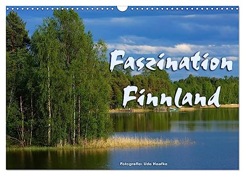 Faszination Finnland (Wandkalender 2026 DIN A3 quer), CALVENDO Monatskalender: Finnland, Land der Seen und Wälder, im neuen Licht (CALVENDO Orte)