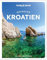 LONELY PLANET Reiseführer Entdecke Kroatien: Ab ins Abenteuer