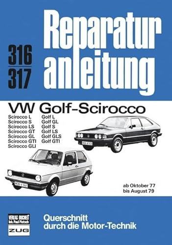 VW-Golf, Scirocco (ab Oktober 1977 bis August 1979) : Golf L, GL, S, LS, GLS, GTI, Scirocco L, S, LS, GT, GL, GTI, GLI