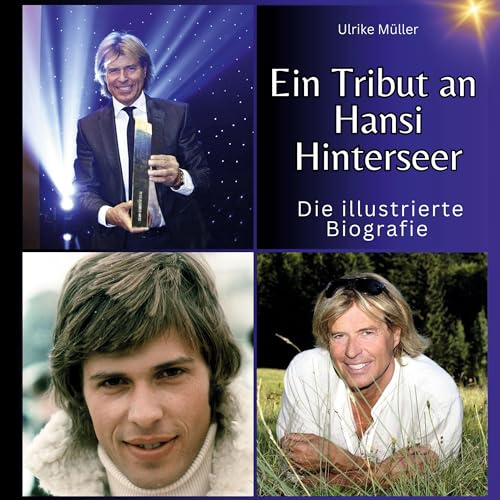 Ein Tribut an Hansi Hinterseer: Die illustrierte Biografie