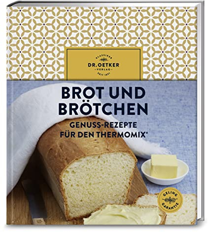 Brot und Brötchen: Genuss-Rezepte für den Thermomix®