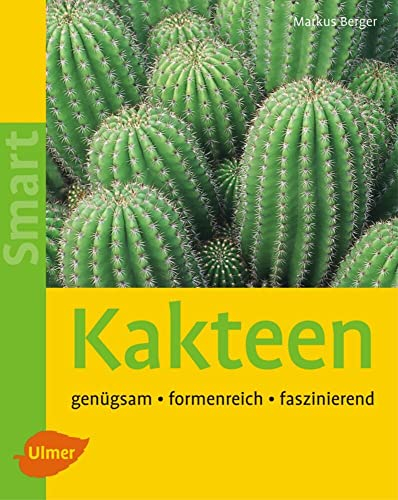 Kakteen: Genügsam, formenreich, faszinierend (SMART)