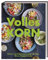 Volles Korn: Power- und Genussrezepte mit Reis, Hirse, Roggen & Co.