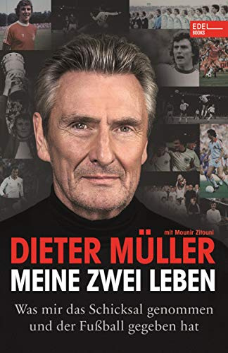 Dieter Müller - Meine zwei Leben: Was mir das Schicksal genommen und der Fußball gegeben hat. Nominiert für das Fußballbuch des Jahres 2020