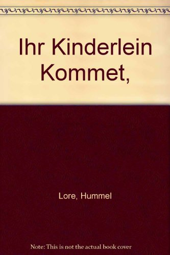 Ihr Kinderlein Kommet,