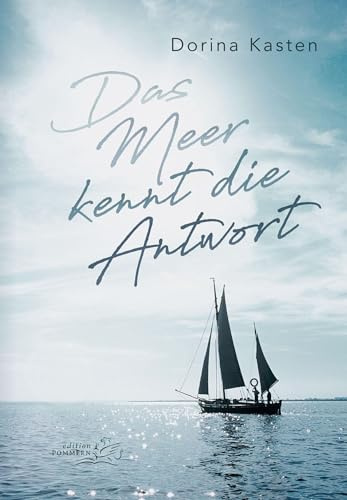 Das Meer kennt die Antwort