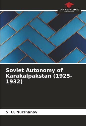 Soviet Autonomy of Karakalpakstan (1925-1932): DE