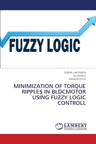 MINIMIZATION OF TORQUE RIPPLES IN BLDCMOTOR USING FUZZY LOGIC CONTROLL
