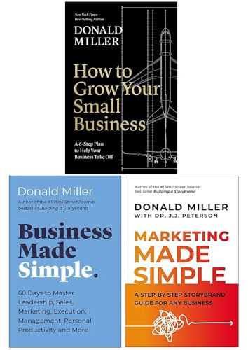 Donald Miller Collection 3 Books Set (How to Grow Your Small Business, Business Made Simple, Marketing Made Simple)