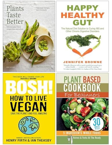 Plants Taste Better, Happy Healthy Gut, BOSH! How to Live Vegan & Plant Based Cookbook For Beginners 4 Books Collection Set