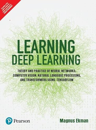 LEARNING DEEP LEARNING | FIRST EDITION