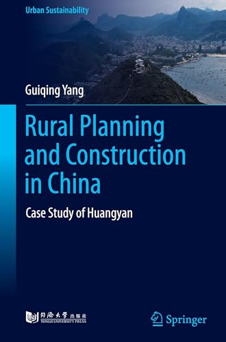 Rural Planning and Construction in China: Case Study of Huangyan (Urban Sustainability)