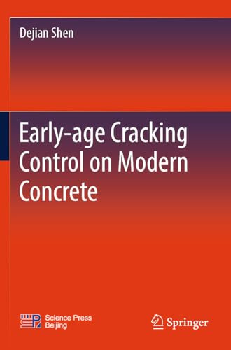 Early-age Cracking Control on Modern Concrete