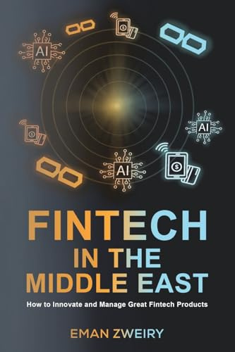Fintech in the Middle East: How to Innovate and Manage Great Fintech Products