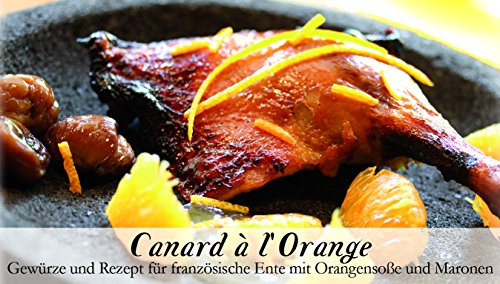 Canard à l‘Orange – 8 Gewürze Set für die französiche Ente in Orangensoße(48g) – in einem schönen Holzkästchen – mit Rezept und Einkaufsliste – Geschenkidee für Feinschmecker von Feuer & Glas